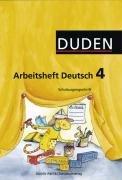 Duden Sprachbuch - Östliche Bundesländer und Berlin: 4. Schuljahr - Arbeitsheft Schulausgangsschrift: Mit Lernstandserhebungen "Spitze in Deutsch": ... Sachsen, Sachsen-Anhalt, Thüringen