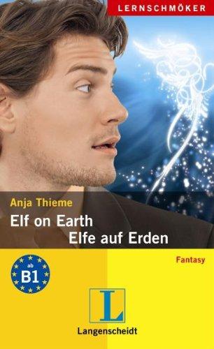 Elf on Earth - Elfe auf Erden: Fantasy