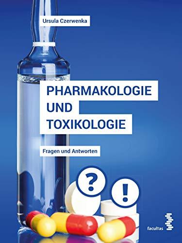 Pharmakologie und Toxikologie: Fragen und Antworten