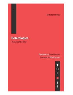 Heterologies: Discourse on the Other (Theory and History of Literature)