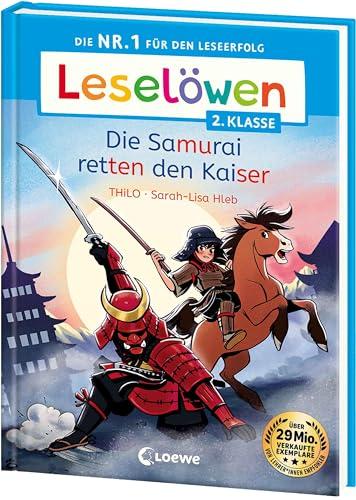 Leselöwen 2. Klasse - Die Samurai retten den Kaiser: Die Nr. 1 für den Leseerfolg - Mit Leselernschrift ABeZeh - Erstlesebuch für Kinder ab 7 Jahren