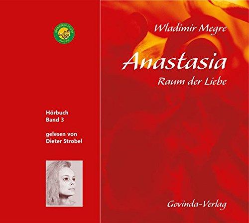 Anastasia, Raum der Liebe (CD): Band 3