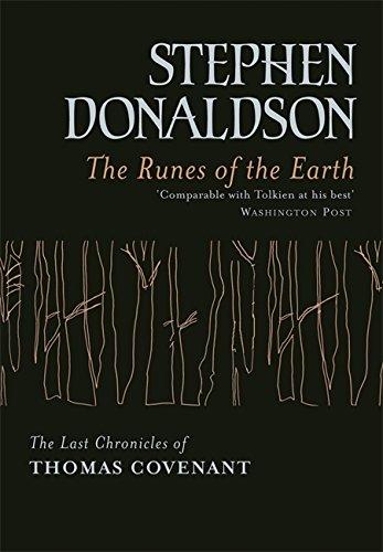 The Runes of the Earth: The Last Chronicles of Thomas Covenant (GollanczF.)