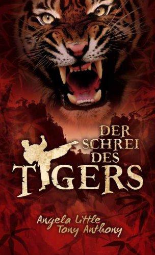 Der Schrei des Tigers