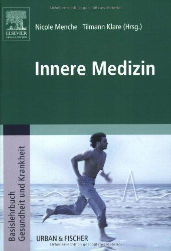 Innere Medizin: Basislehrbuch Gesundheit und Krankheit