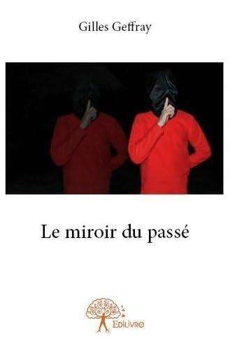 Le miroir du passé