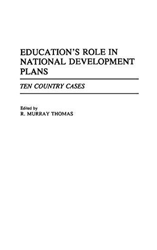 Education's Role in National Development Plans: Ten Country Cases