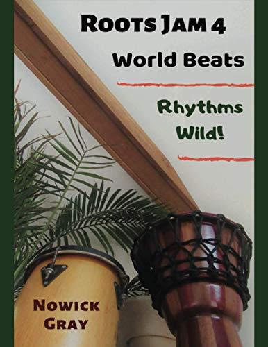 Roots Jam 4: World Beats – Rhythms Wild!