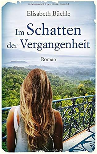 Im Schatten der Vergangenheit: Roman