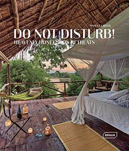 Do not disturb!: Heavenly Honeymoon Retreats