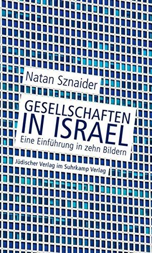 Gesellschaften in Israel: Eine Einführung in zehn Bildern