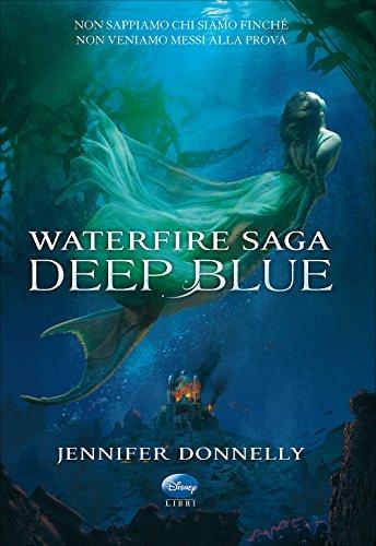 Deep Blue. Waterfire saga