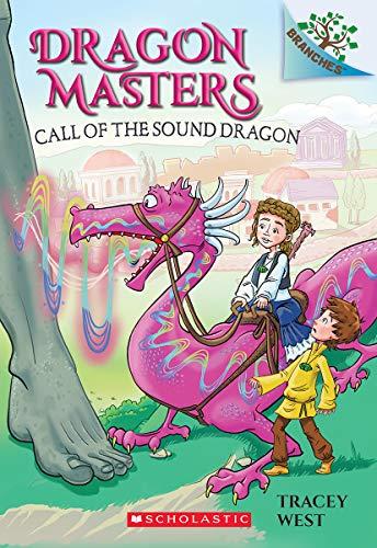 Call of the Sound Dragon: A Branches Book (Dragon Masters, Band 16)