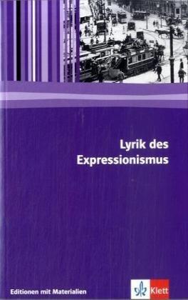 Lyrik des Expressionismus: Textausgabe mit Materialien