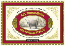 Das Animalarium von Professor Revillod