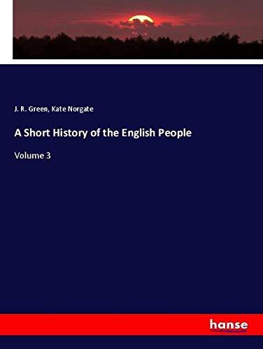 A Short History of the English People: Volume 3