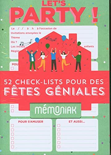 Let’s party ! : 52 check-lists pour des fêtes géniales