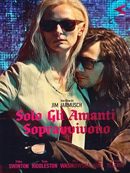 Solo gli amanti sopravvivono [IT Import]