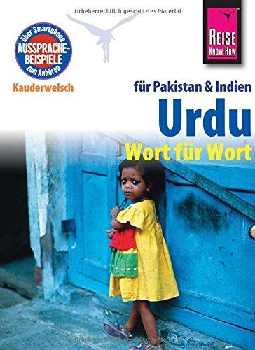 Reise Know-How Kauderwelsch Urdu für Indien und Pakistan - Wort für Wort: Kauderwelsch-Sprachführer Band 112