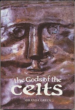 The Gods of the Celts (Archaeology S.)