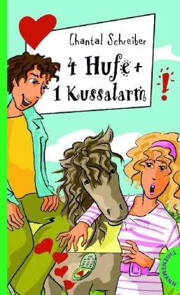 4 Hufe + 1 Kussalarm, aus der Reihe Freche Mädchen - freche Bücher