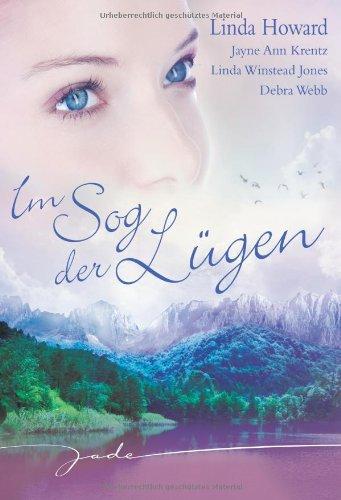 Im Sog der Lügen: 1. Lass mich deine Küsse spüren 2. Mach meine erotischen Träume wahr 3. Traumfrau mit Geheimnis 4. Verliebt in den besten Freund