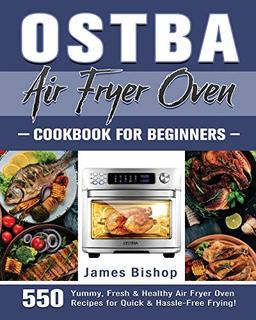 OSTBA Air Fryer Oven Cookbook for beginners