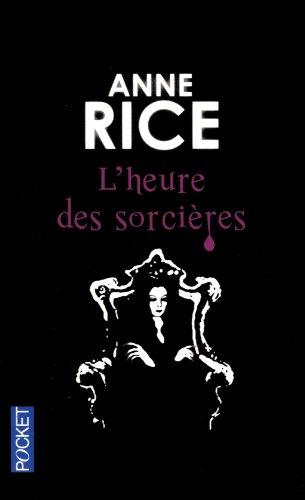 La saga des sorcières. Vol. 2. L'heure des sorcières