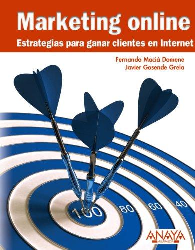 Marketing online : estrategias para ganar clientes en Internet (Títulos Especiales)