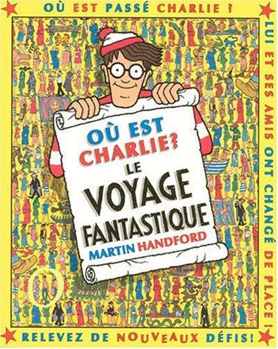 Où est Charlie ?. Le voyage fantastique