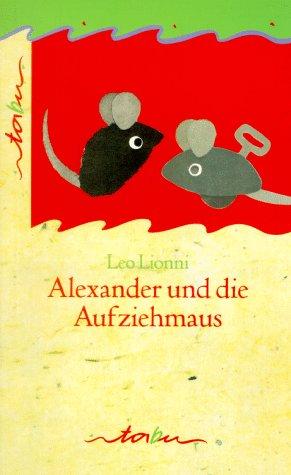 Alexander und die Aufziehmaus