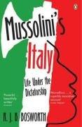 Mussolini's Italy: Life Under the Dictatorship, 1915-1945