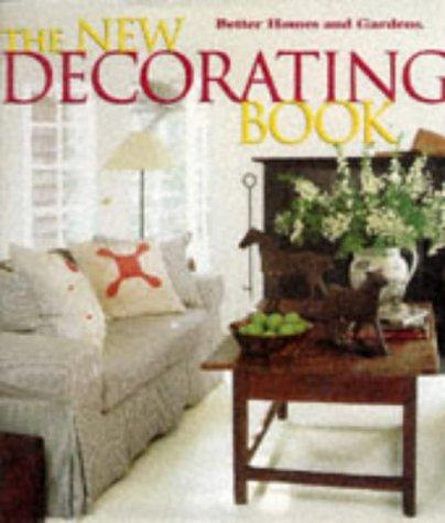 Better Homes & Gardens the New Decorating Book