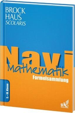 Brockhaus Scolaris Navi Mathematik 5. - 10. Klasse: Formelsammlung