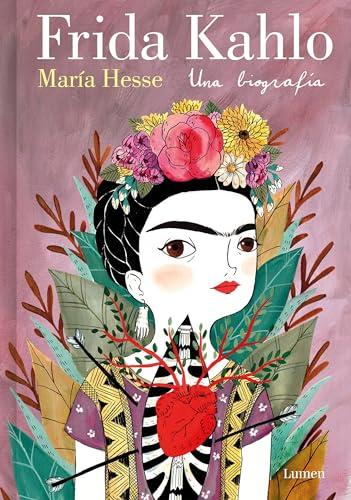 Frida Kahlo. Una biografía (Edición especial): Una Biografía/ a Biography (Lumen Gráfica)