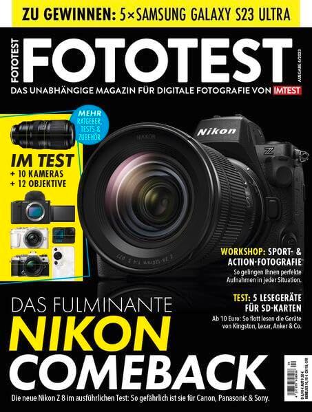 FOTOTEST - Das unabhängige Magazin für digitale Fotografie von IMTEST: FOTOTEST Ausgabe 04/23 Sport & Action