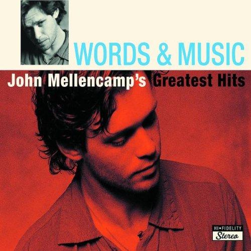 Words & Music: John Mellencamp's Greatest Hits