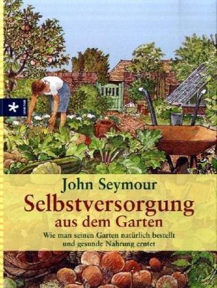 Selbstversorgung aus dem Garten