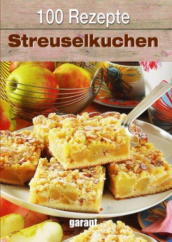 100 Rezepte Streuselkuchen