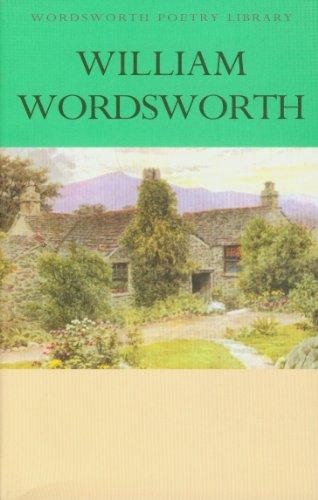 Collected Poems of William Wordsworth (Wordsworth Poetry Library)