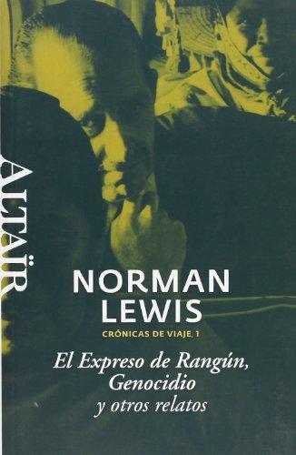 El expreso de Rangún, genocidio y otros relatos (HETERODOXOS, Band 10)