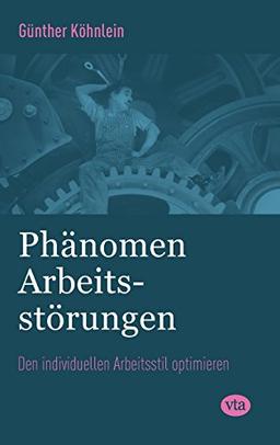 Phänomen Arbeitsstörungen: Psychodynamik und psychotherapeutische Praxis