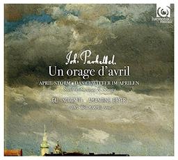 Pachelbel: Un Orage D'avril /Das Gewitter im Aprilen