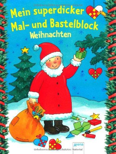 Mein superdicker Mal- und Bastelblock Weihnachten