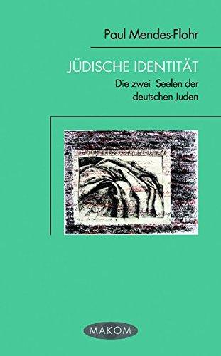 Jüdische Identität. Die zwei Seelen der deutschen Juden (Makom)