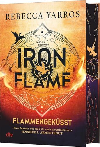 Iron Flame – Flammengeküsst: Deluxe-Ausgabe mit atemberaubendem Farbschnitt. Roman | Die heißersehnte Fortsetzung des Fantasy-Erfolgs ›Fourth Wing‹ (Flammengeküsst-Reihe, Band 2)