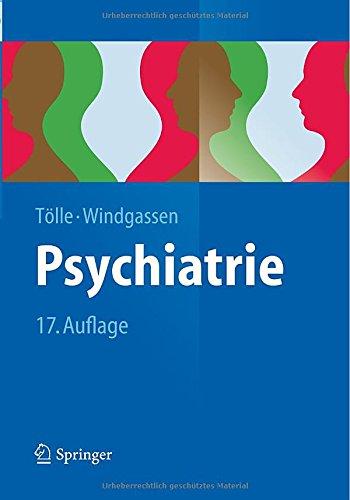 Psychiatrie: Einschließlich Psychotherapie (Springer-Lehrbuch)