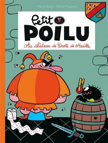 Petit Poilu. Vol. 13. Au château de Crotte de Maille