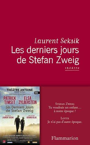 Les derniers jours de Stefan Zweig : théâtre