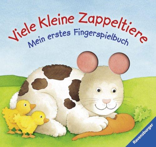 Viele kleine Zappeltiere: Mein erstes Fingerspielbuch